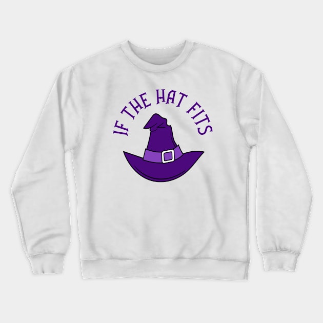 Purple If The Hat Fits Cheeky Witch® Crewneck Sweatshirt by Cheeky Witch